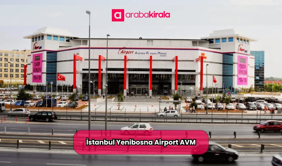 İstanbul Yenibosna Araç Kiralama